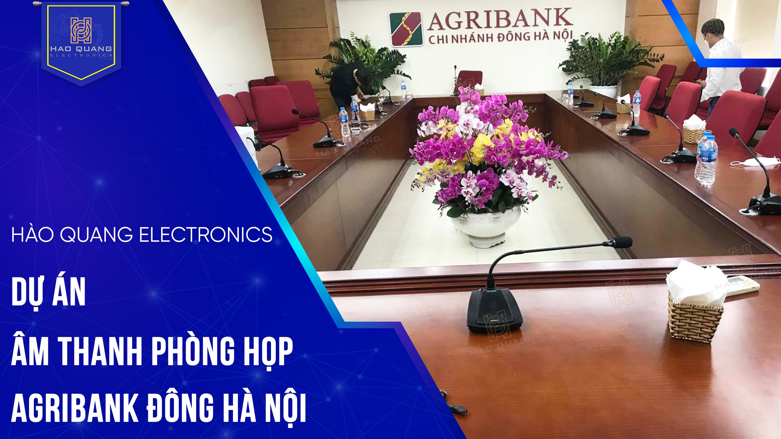 Dự án lắp đặt hệ thống âm thanh phòng họp Agribank chi nhánh Đông Hà Nội