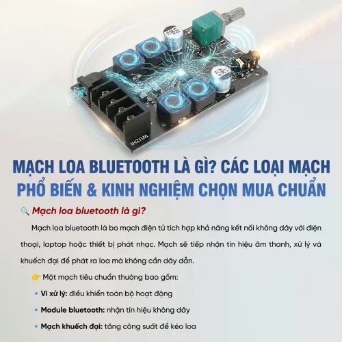 Mạch loa bluetooth là gì? Các loại mạch loa bluetooth phổ biến 8 Mach loa bluetooth la gi Cac loai mach loa bluetooth pho bien 1 500