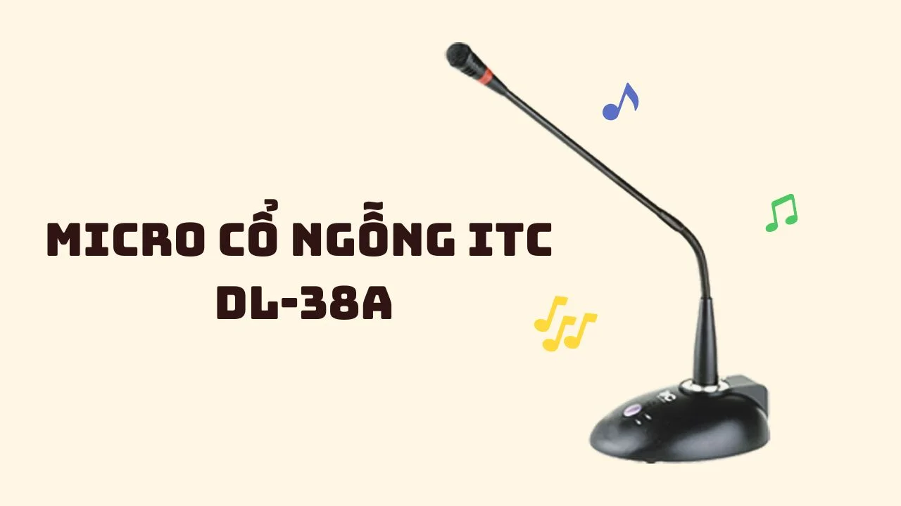 Bộ dàn âm thanh hội trường 400-650m2 cao cấp 16 Micro Cổ Ngỗng ITC DL-38A Đem Lại Chất Lượng Thu Âm Hoàn Hảo