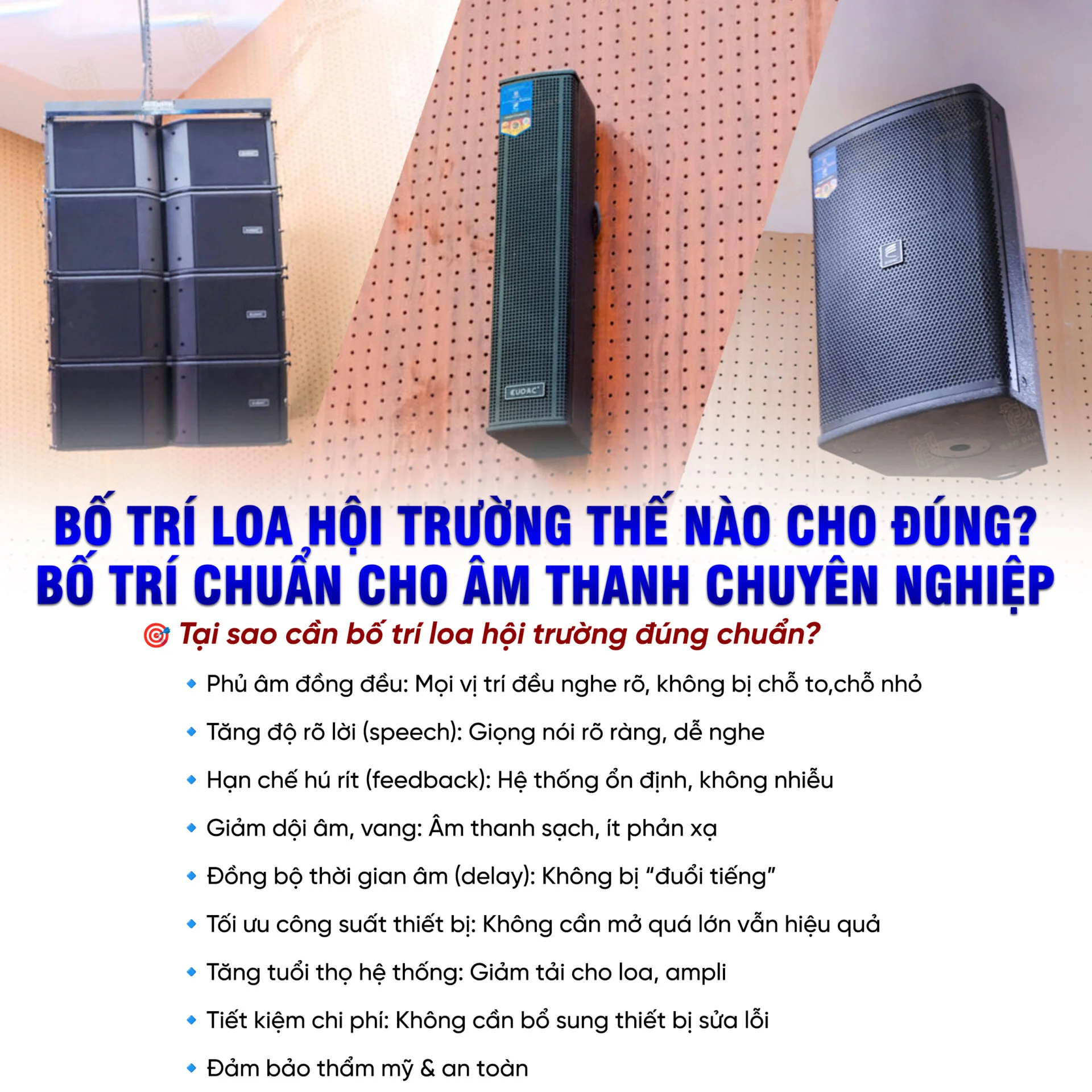 Bố trí loa hội trường thế nào cho đúng? Các phương án bố trí loa hội trường phổ biến 12 Bo tri loa hoi truong the nao cho dung Cac phuong an bo tri loa hoi truong pho bien 2