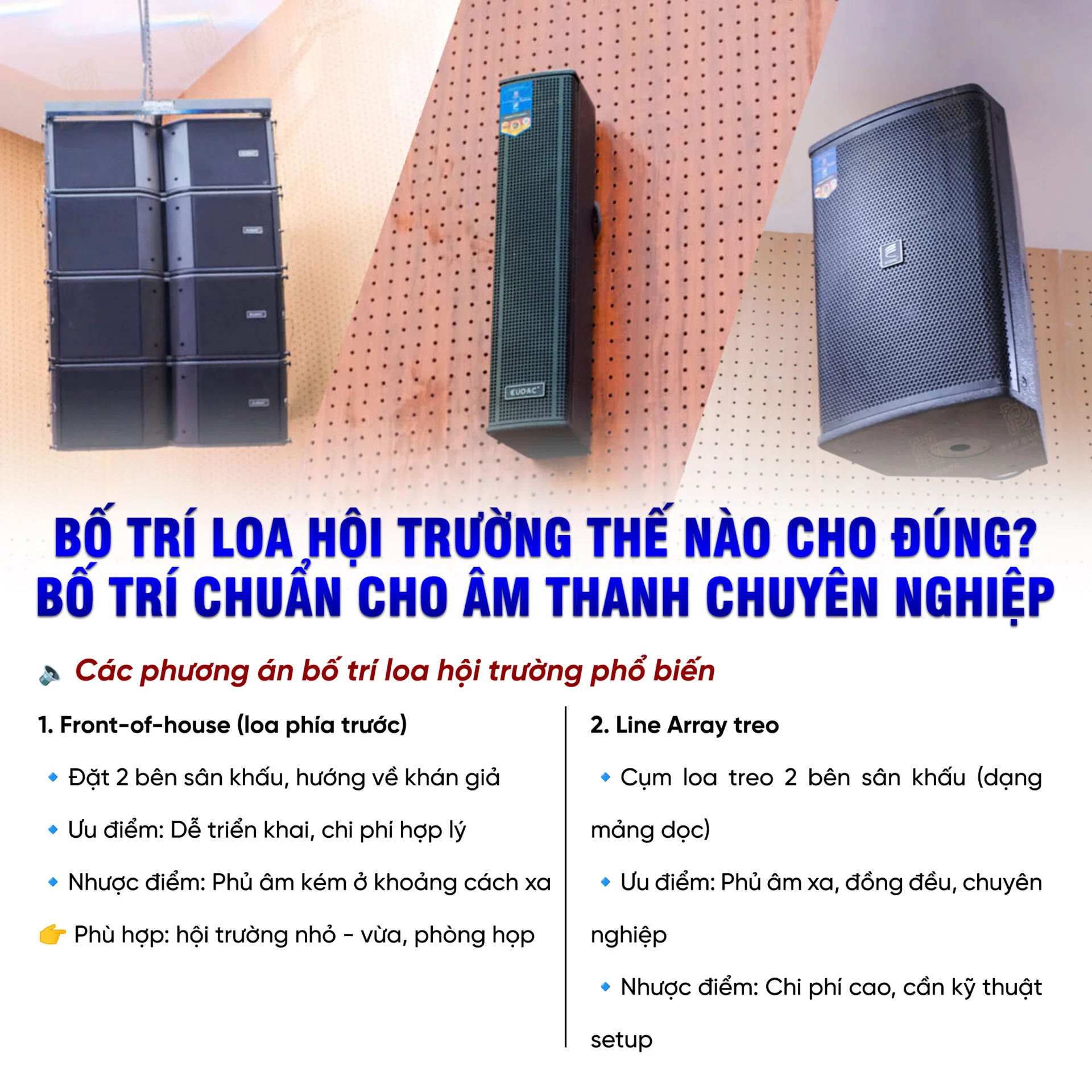 Bố trí loa hội trường thế nào cho đúng? Các phương án bố trí loa hội trường phổ biến 14 Bo tri loa hoi truong the nao cho dung Cac phuong an bo tri loa hoi truong pho bien 4