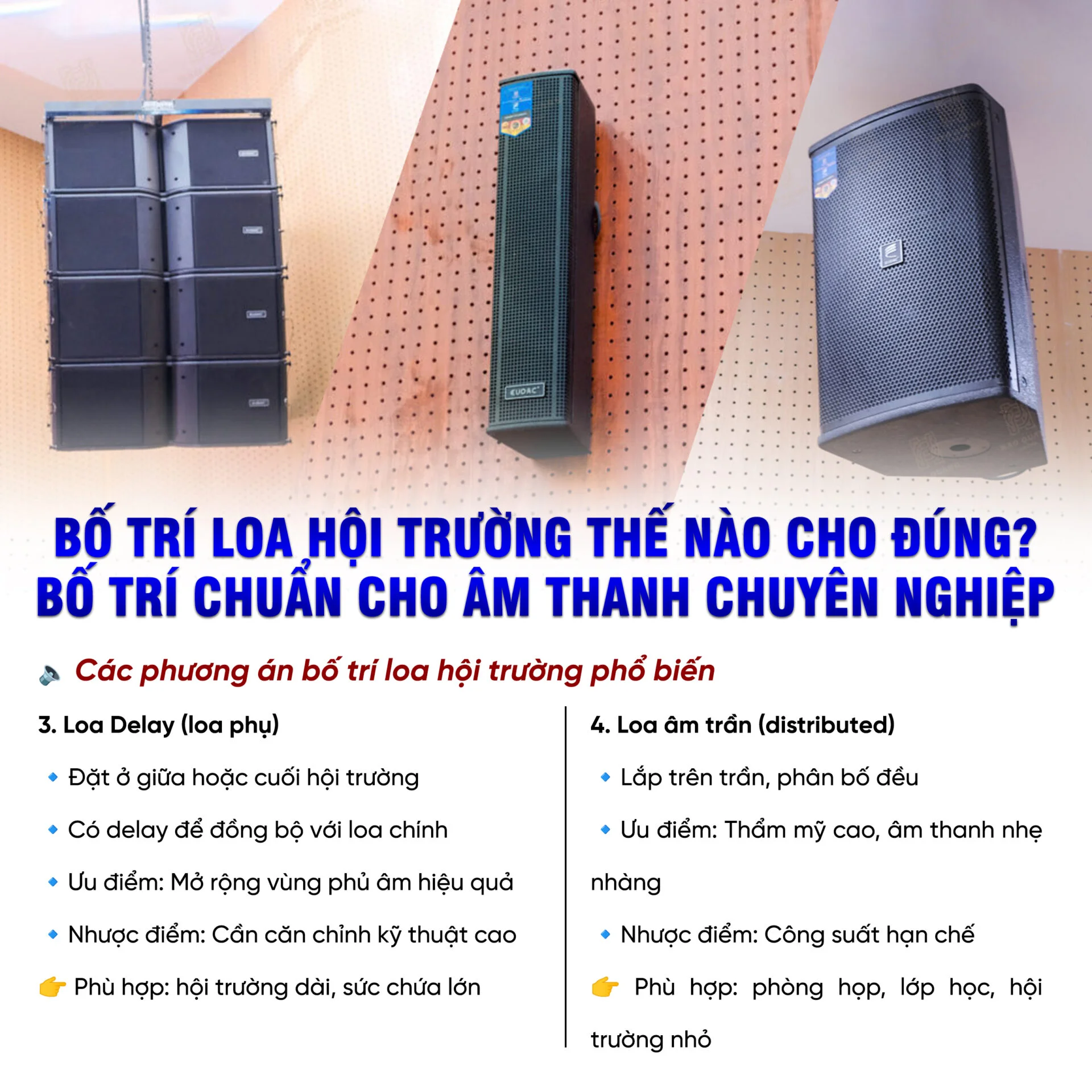 Bố trí loa hội trường thế nào cho đúng? Các phương án bố trí loa hội trường phổ biến 15 Bo tri loa hoi truong the nao cho dung Cac phuong an bo tri loa hoi truong pho bien 5