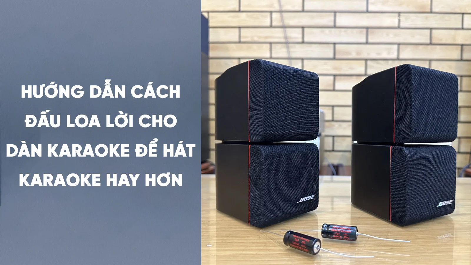 Hướng dẫn cách đấu loa lời cho dàn karaoke để hát karaoke hay hơn