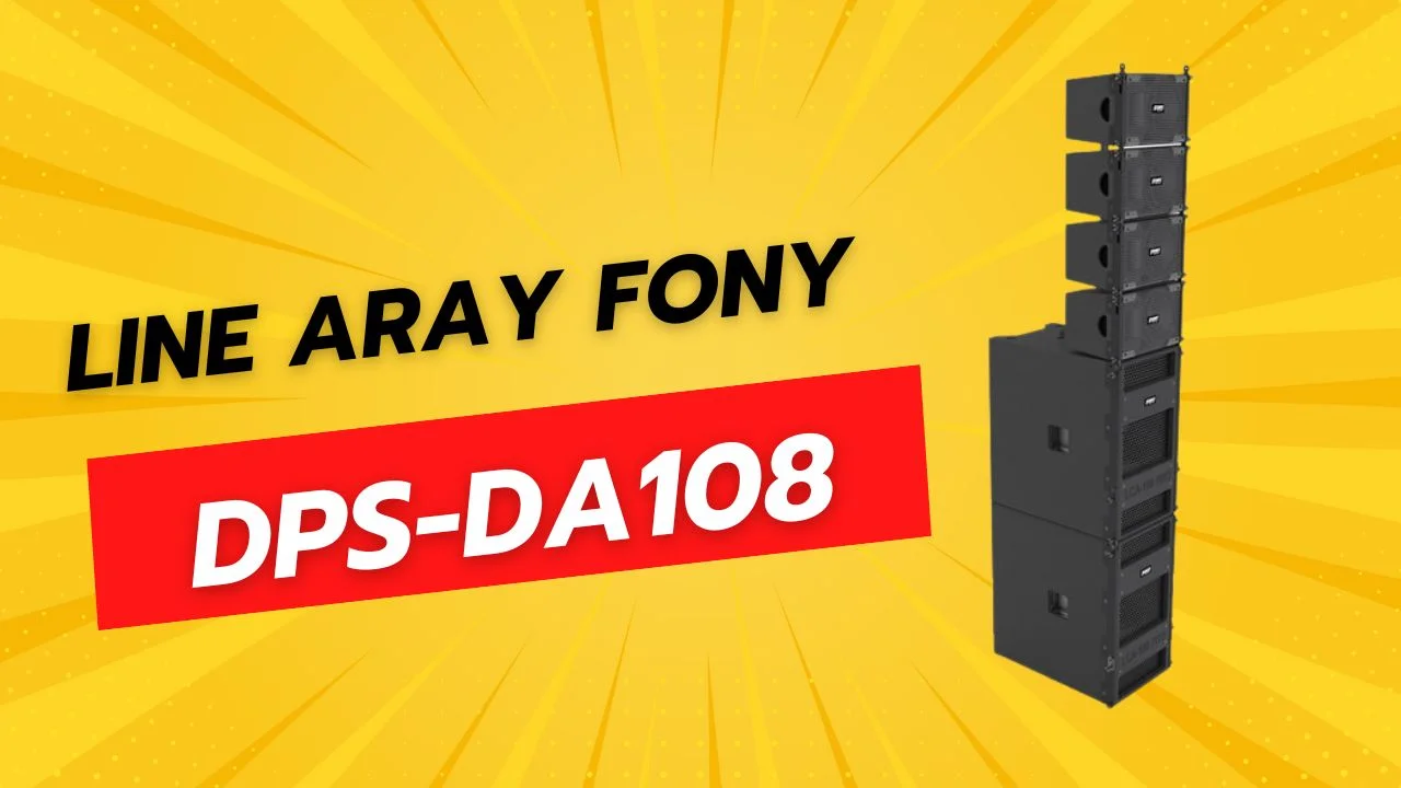 Loa Line Array FONY AUDIO DPS-DA108 3 Loa Line Array FONY DPS-DA108 - Đỉnh cao âm thanh cho sân khấu chuyên nghiệp