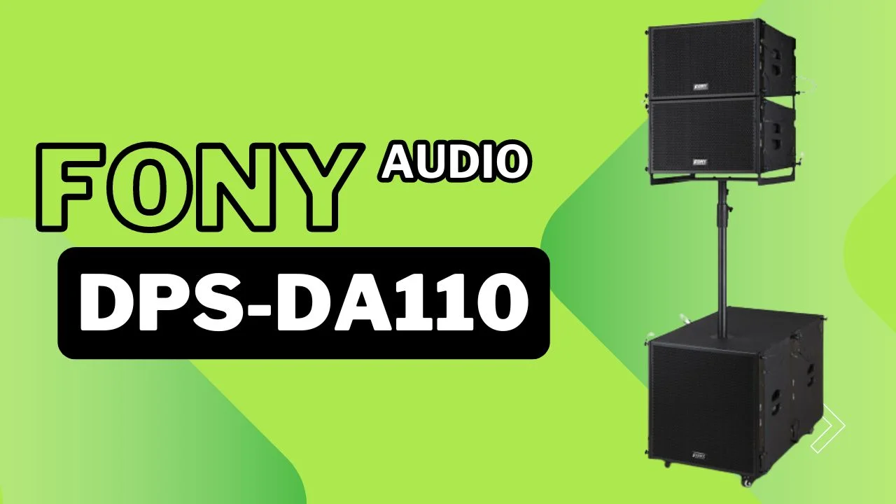 Loa Line Array FONY DPS-DA108 PRO - Âm thanh chuyên nghiệp, hiệu suất vượt trội