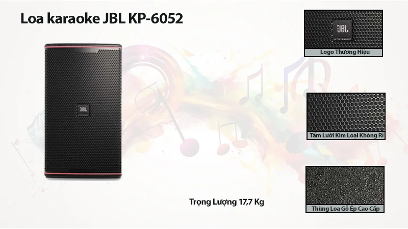Loa karaoke JBL KP-6052 2 Loa Karaoke Kp6052 được gia công từ những chất liệu cao cấp và bền bỉ