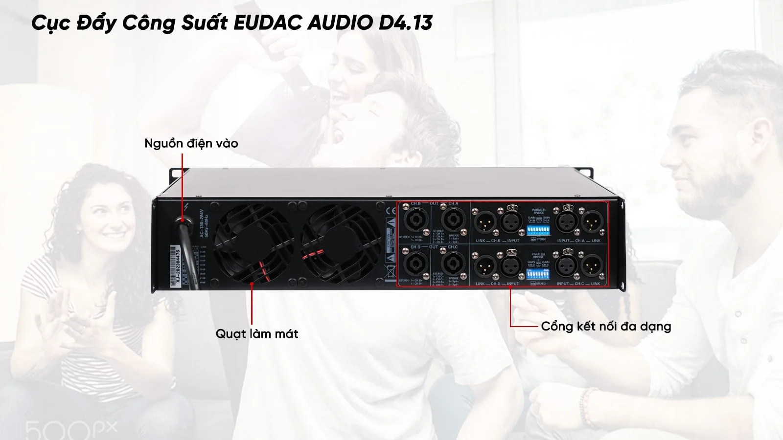 Mặt sau cục đẩy EUDAC AUDIO D4.13 với các cổng kết nối đa dạng cùng với quạt làm mát bảo vệ thiết bị Mặt sau cục đẩy EUDAC AUDIO D4.13 với các cổng kết nối đa dạng cùng với quạt làm mát bảo vệ thiết bị