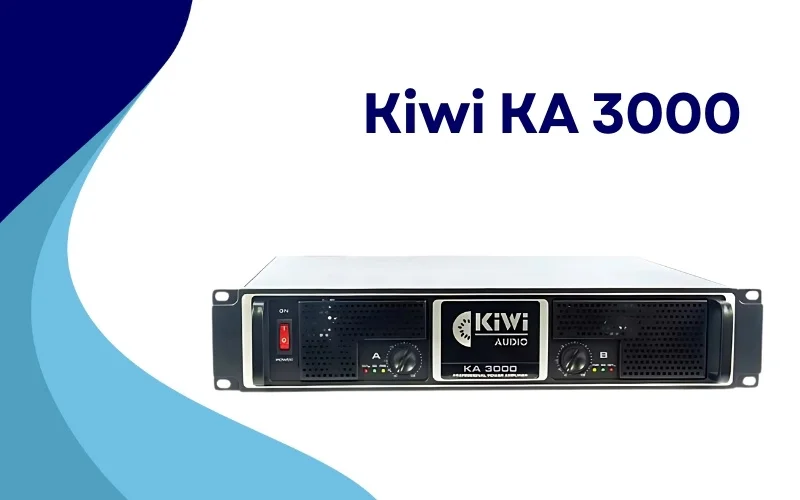 Cục đẩy 24 sò là gì? Danh sách những sản phẩm công suất mạnh mẽ nên chọn 5 Kiwi KA 3000 là mẫu cục đẩy 24 sò nổi bật đến từ thương hiệu Kiwi