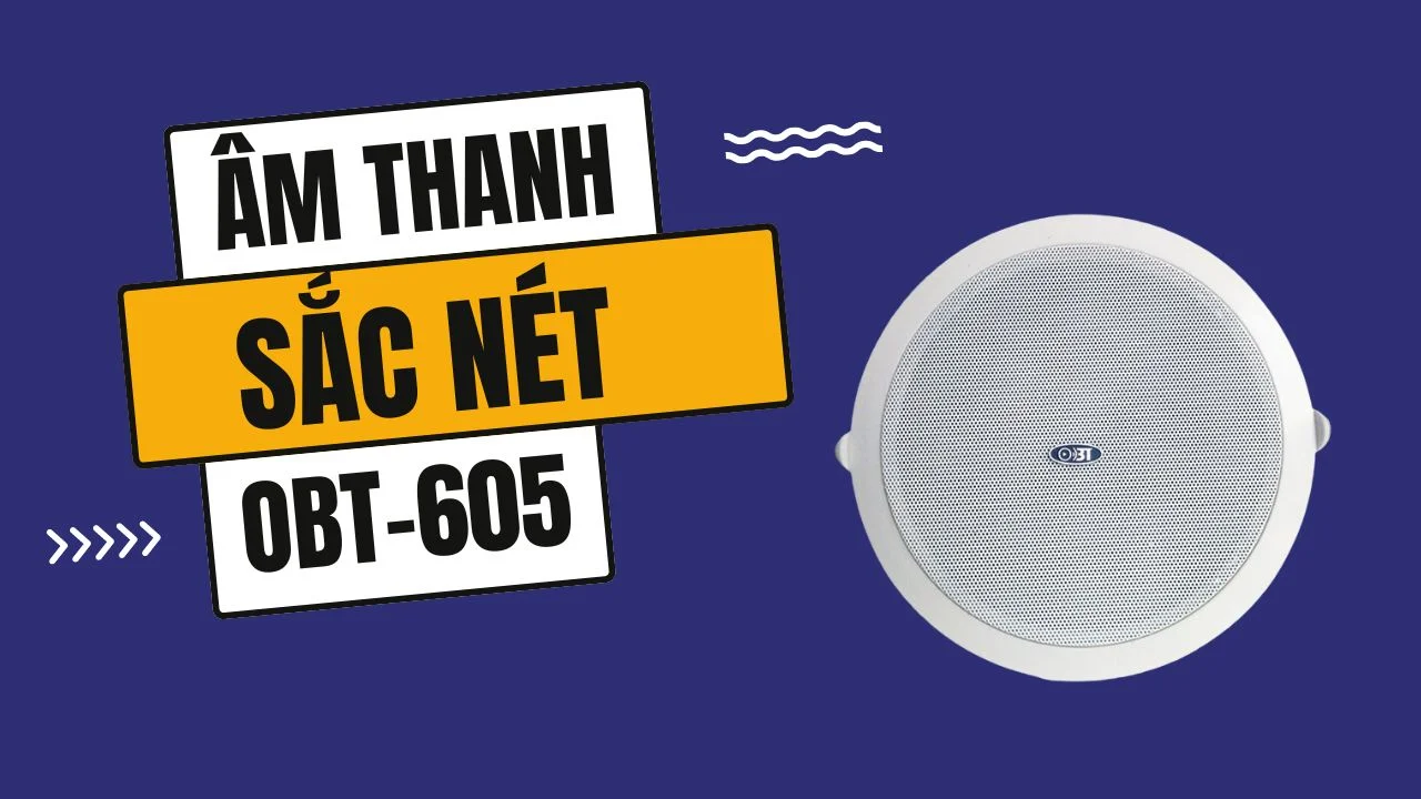Loa âm trần OBT-605 2 Loa Âm Trần OBT-605 - Âm Thanh Sắc Nét, Tinh Tế Cho Không Gian Của Bạn