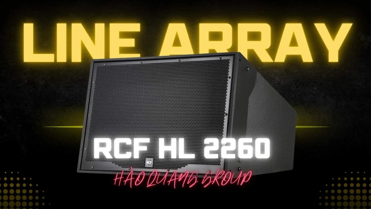 Loa array RCF HL 2260 2 Loa Array RCF HL 2260 - Âm Thanh Mạnh Mẽ, Hiệu Suất Tuyệt Vời