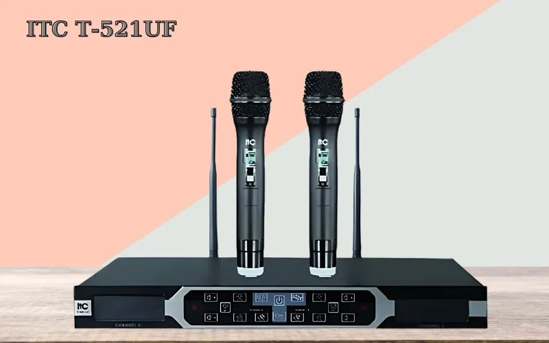 Micro Trung Quốc: Chất lượng ra sao? Top 5 mẫu micro nên trải nghiệm 6 Micro Trung Quốc ITC T-521UF không dây đến từ thương hiệu nổi tiếng ITC.