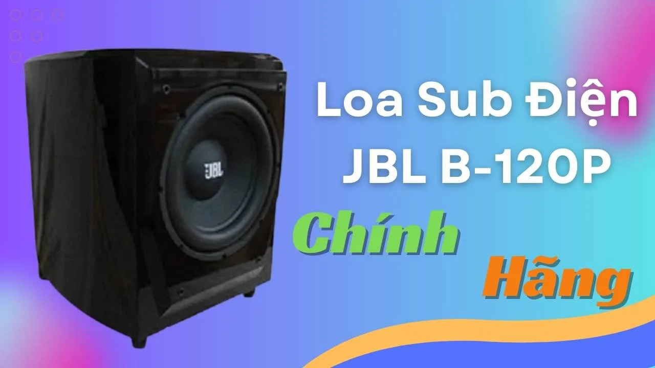 Loa Sub Điện JBL B-120P 3 JBL B-120P - Loa Sub Điện Mạnh Mẽ, Âm Trầm Rõ Nét