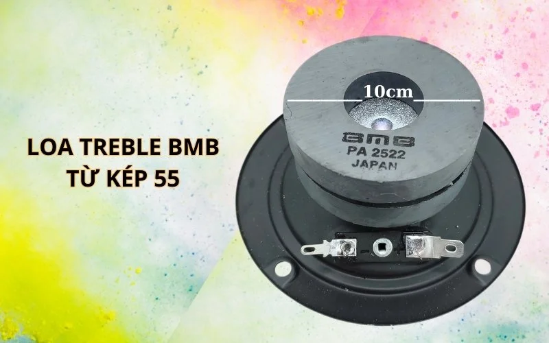 Tổng hợp 5+ mẫu loa treble BMB chất lượng, đáng mua hiện nay 4 Loa treble BMB từ kép 55mm đáp ứng với dải cao trong trẻo và rõ nét.